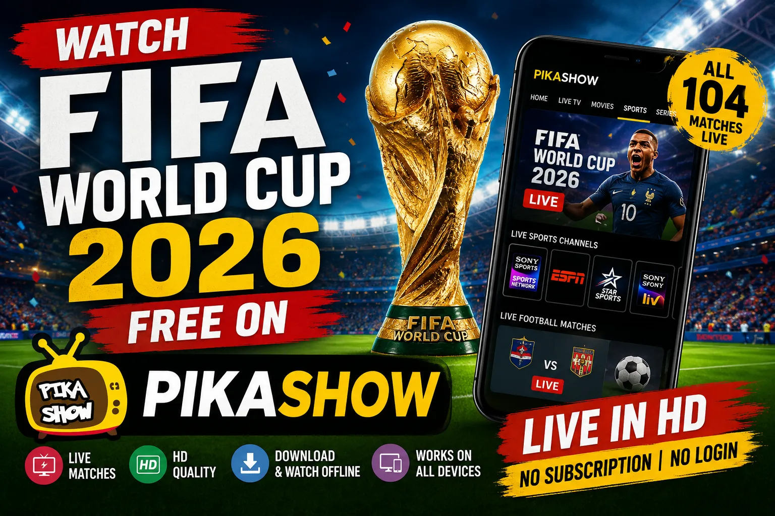 Watch FIFA World Cup 2026 live on Pikashow for free in HD on Android, PC, Fire TV, and Smart TV