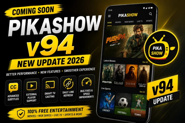 Pikashow v94 APK Coming Soon 2026 featured image showing new update, Android streaming app, subtitle support, Smart TV casting, and performance improvements.